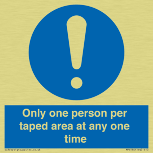 Only one person per taped area at any one time